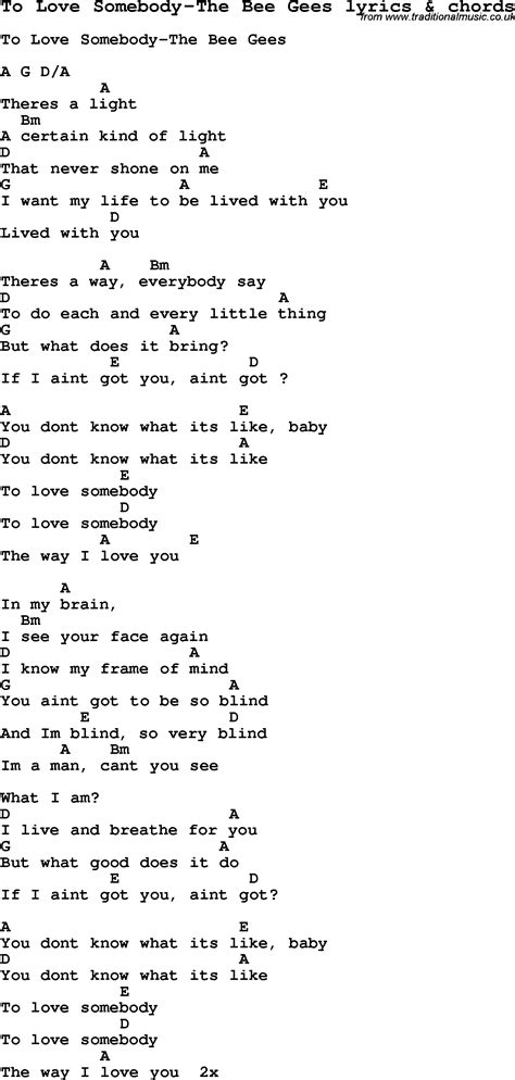 Love Song Lyrics for:To Love Somebody-The Bee Gees with chords.