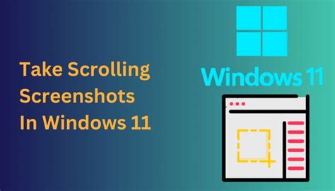 How To Scrolling Screenshot In Windows 11 - Image to u