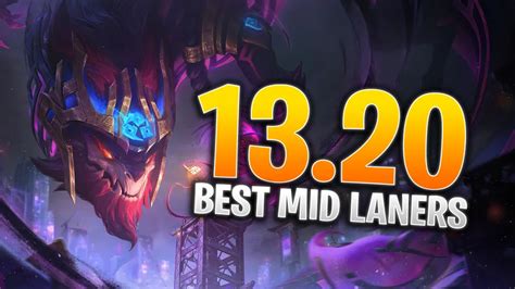 LoL Best Mid Lane Champions - Patch 13.20