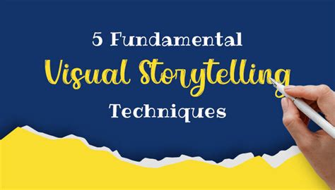 5 Fundamental Visual Storytelling Techniques - Prologic Technologies Blog