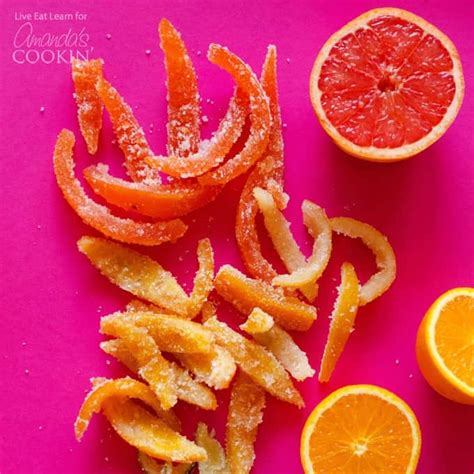 Candied Citrus Peel: candied orange peel, grapefruit, lemons and limes