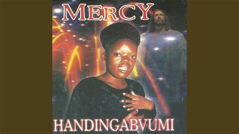 Mercy Mutsvene - Handingabvumi - YouTube Music