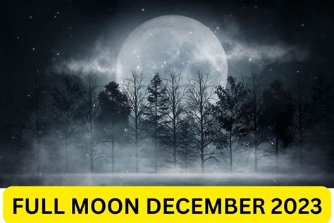 Full Moon December 2023 Date & Time, Importance, Astrology