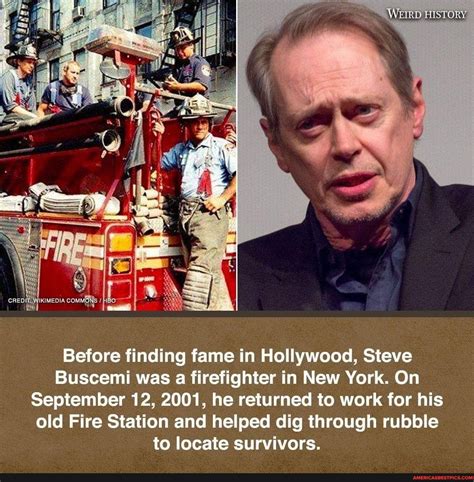 Before finding fame in Hollywood, Steve Buscemi was a firefighter in ...