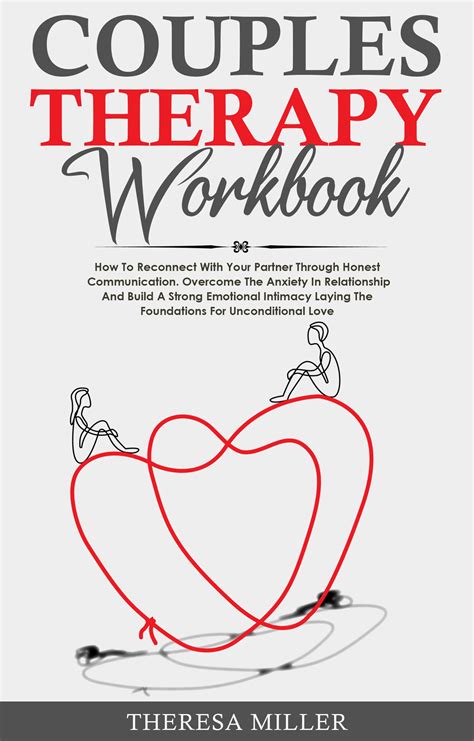 COUPLES THERAPY WORKBOOK: How To Reconnect With Your Partner Through ...