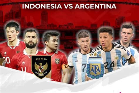 Link Nonton Indonesia Vs Argentina