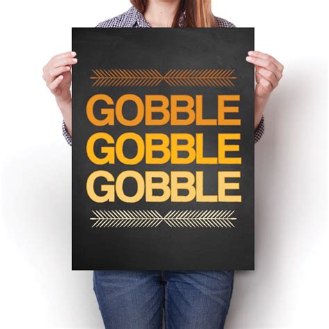 Gobble Gobble Gobble - Thanksgiving – InspiredPosters