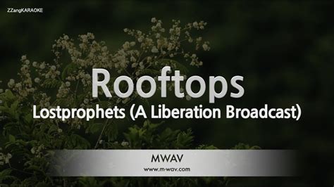 Lostprophets-Rooftops (A Liberation Broadcast) (Karaoke Version) - YouTube