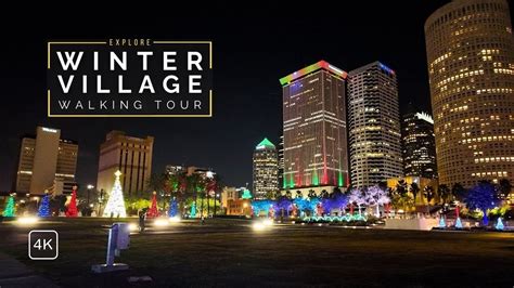 Winter Village At Curtis Hixon Park | Visit Tampa Bay | 4k Walking Tour | Christmas Lights Tour ...