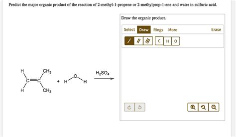 SOLVED: Predict the major organic product of the reaction of 2-methylpropene and water in ...