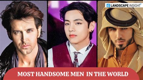 10 Most Handsome Men In The World In 2022!