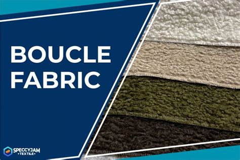 What Is Boucle Fabric And What Is It Used For? Here's The Explanation!