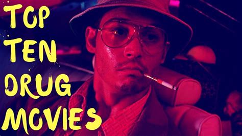 Top Ten Drug Movies - YouTube