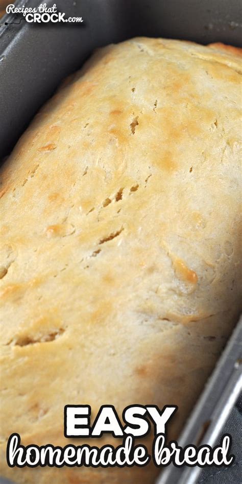 Easy Homemade Bread (Oven Recipe) - Recipes That Crock!