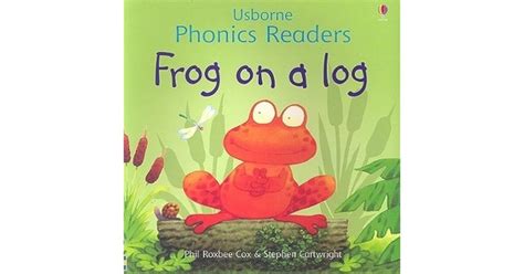 Frog on a Log by Phil Roxbee Cox — Reviews, Discussion, Bookclubs, Lists