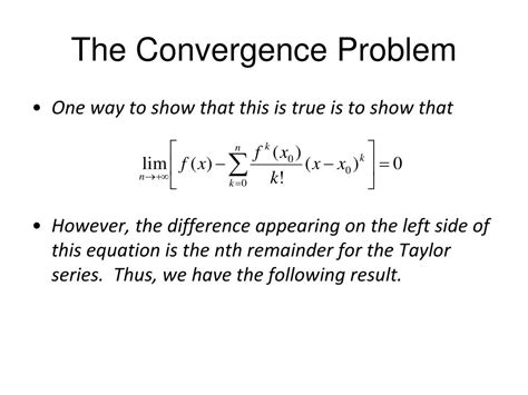 PPT - Convergence of Taylor Series PowerPoint Presentation, free download - ID:3603440