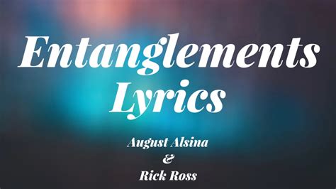 August Alsina & Rick Ross - Entanglements (Lyrics) - YouTube