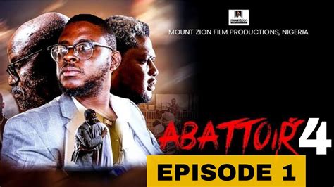 3 Snippets From Abattoir Season 4 Episode 1 || Latest Mount Zion Movies - YouTube