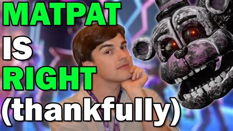 Matpat is RIGHT! (And that's a good thing for FNAF SB) - YouTube