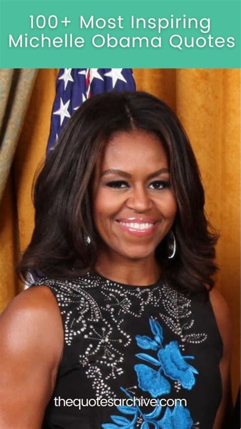 100+ Most Inspiring Michelle Obama Quotes - The Quotes Archive