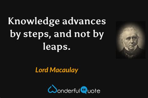 Lord Macaulay Quotes - WonderfulQuote