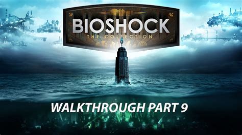 Bioshock 1 Remastered Walkthrough Part 9 - YouTube