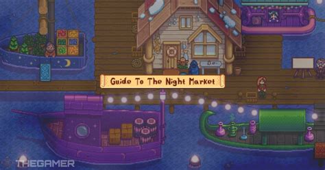 Stardew Valley: Guide To The Night Market