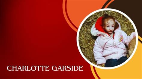 Charlotte Garside Obituary: Is the Girl Alive or Dead? - Venture jolt