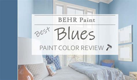 Behr Blue Paint Colors Guide: Most Popular + My Favorites ...