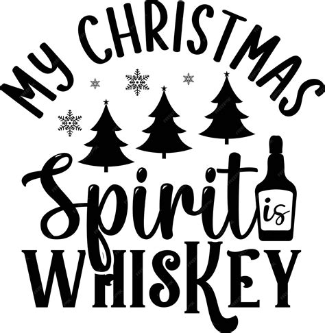 Premium Vector | My christmas spirit is whiskey