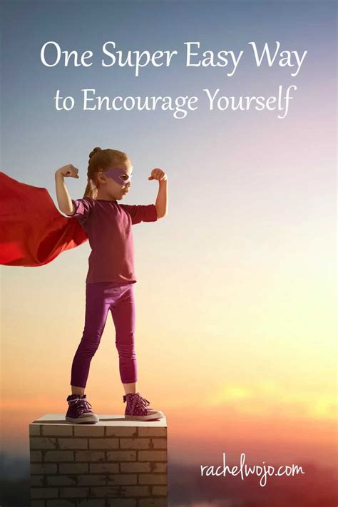 One Super Easy Way to Encourage Yourself - Rachel Wojo