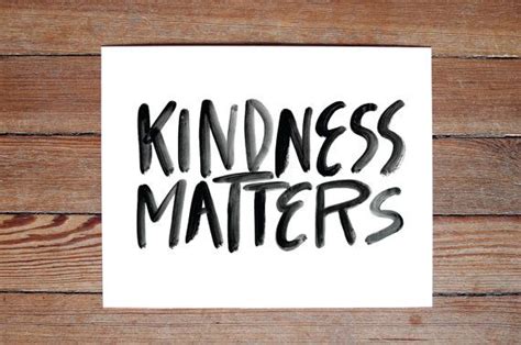 Kindness Matters ART PRINT Free Shipping - Etsy | Inspirational words ...