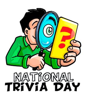 National Trivia Day - Saturday, January 4, 2025