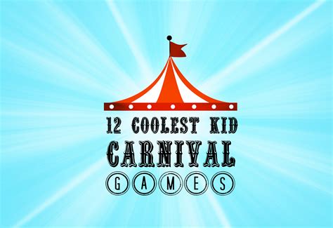 12 Coolest Kid Carnival Games