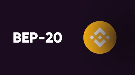 BEP20 - Everything About This Binance Smart Chain Token