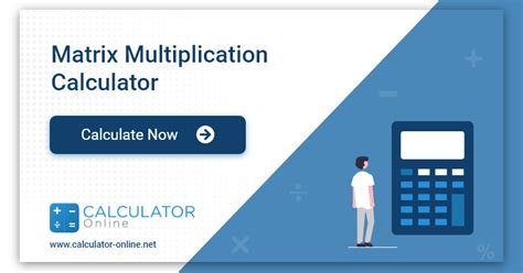 Matrix Multiplication Calculator - Perform Matrices Multiplication