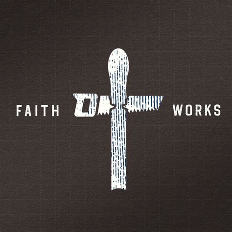 Faith Works | Grace Community Church