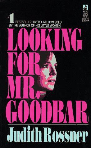 Looking for Mr. Goodbar by Judith Rossner