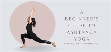 A beginner’s guide to ashtanga yoga - Happiest Health