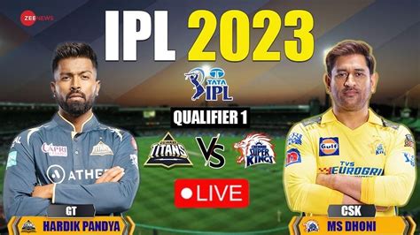 Highlights | CSK Vs GT, Qualifier 1 IPL 2023 Score & Updates: Ruturaj ...