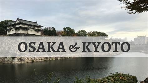 Osaka and Kyoto - Life with Larissa