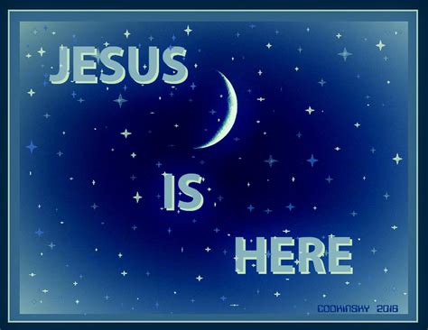 Jesus is Here by Cookinsky 2016 by Cookinsky on DeviantArt