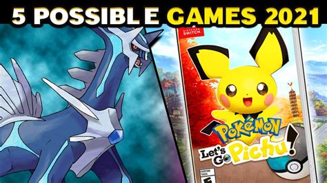 Top 5 POSSIBLE New Pokemon Games in 2021 - YouTube