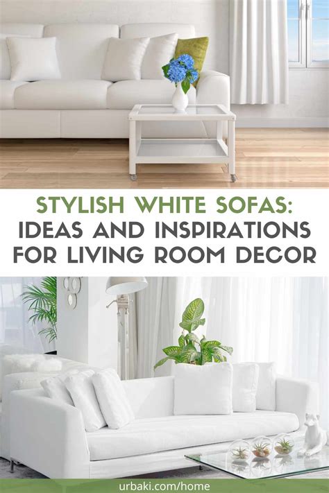 Stylish White Sofas: Ideas and Inspirations for Living Room Decor