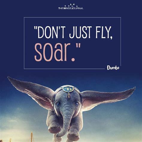 Don't Just Fly - Dumbo Quotes, Inspirational Quotes | Quote posters, Dumbo quotes, Dumbo