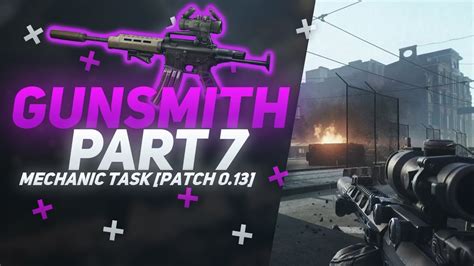 Gunsmith Part 7 - Mechanic Quest Guide [Patch 0.13] - YouTube