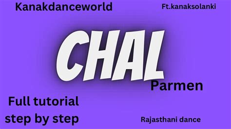 Chal song full tutorial step by step | kanaksolanki | new Rajasthani ...