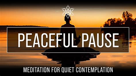 Peaceful Pause: Meditation for Quiet Contemplation - YouTube