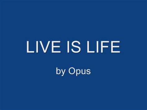 Opus – Live Is Life (1985, Vinyl) - Discogs