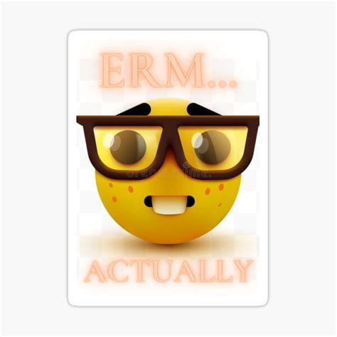 "ERM ACTUALLY MEME" Sticker for Sale by sujojo | Redbubble